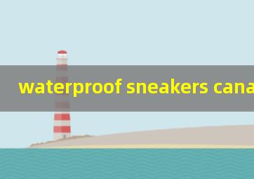  waterproof sneakers canada